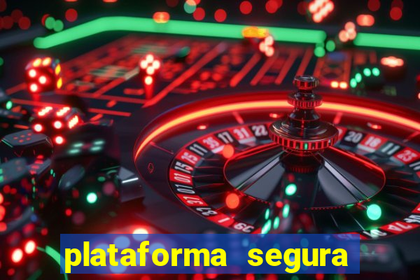 plataforma segura de jogos para ganhar dinheiro